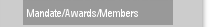 Mandate/Awards/Members