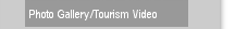 Photo Gallery/Tourism Video